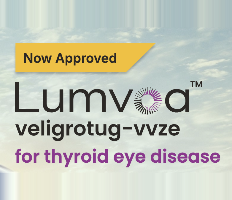 Lumvoa™ Is Here: Thrivewell Infusion Now Offers the New FDA-Approved Treatment for Thyroid Eye Disease