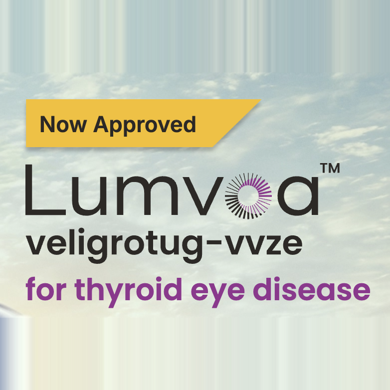 Lumvoa Now Approved for Thyroid Eye Disease